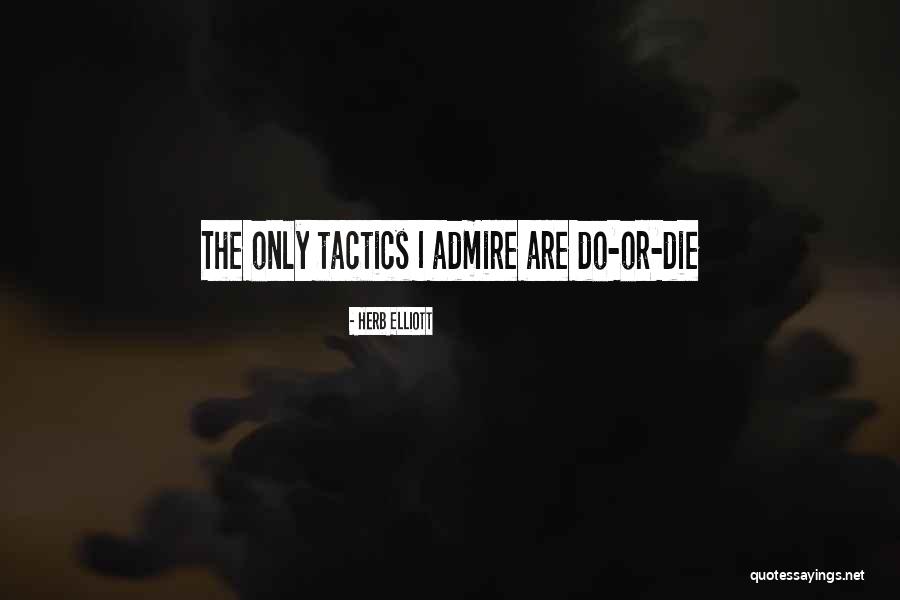 14sb Quotes By Herb Elliott 14sb Quotes By Herb Elliott