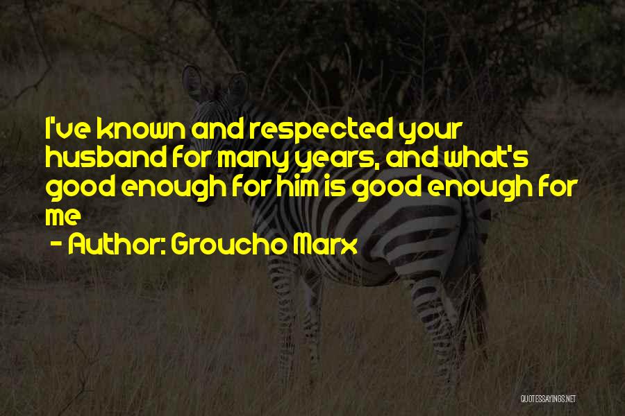 14th August Special Quotes By Groucho Marx