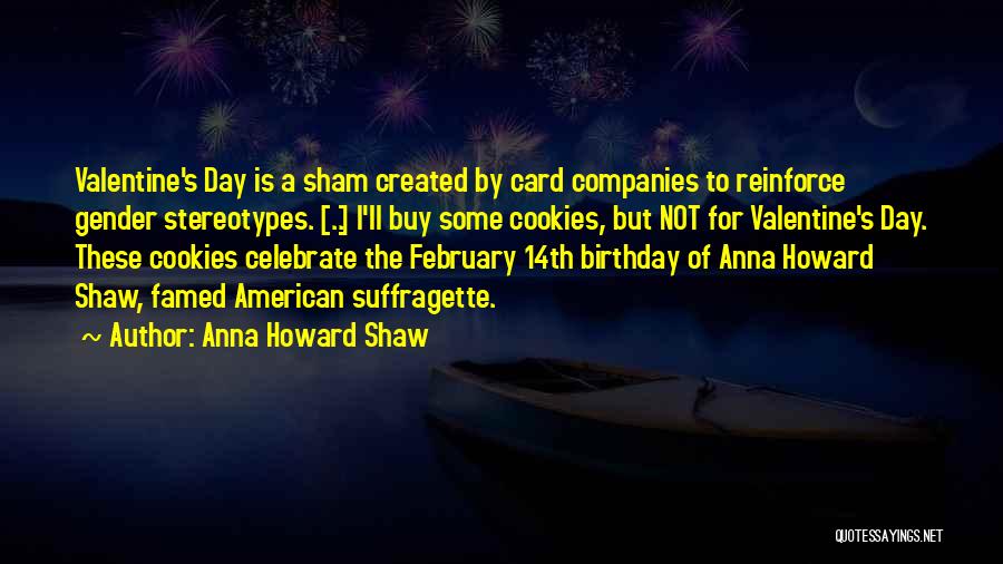 14th Birthday Card Quotes By Anna Howard Shaw