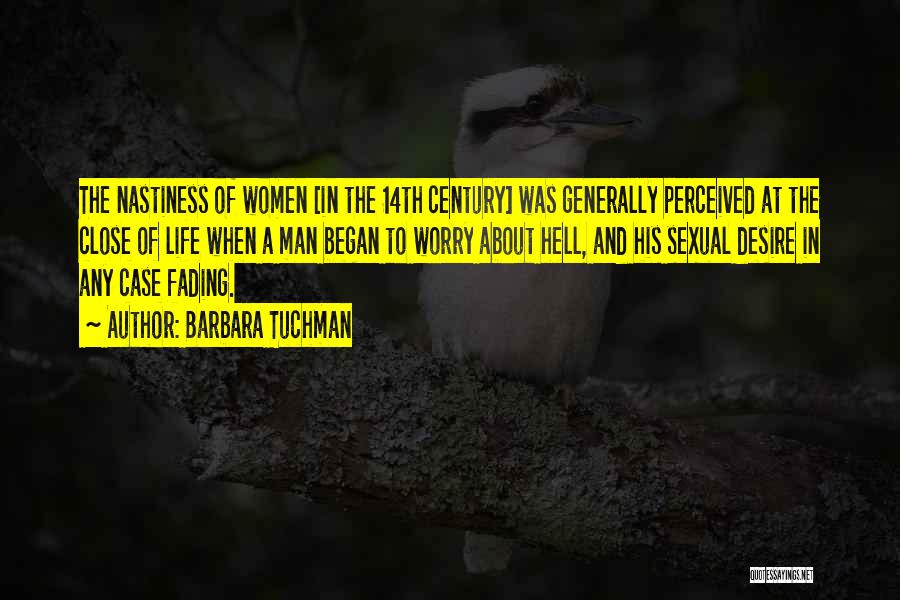 14th Century Quotes By Barbara Tuchman