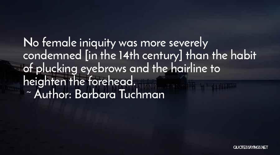 14th Century Quotes By Barbara Tuchman