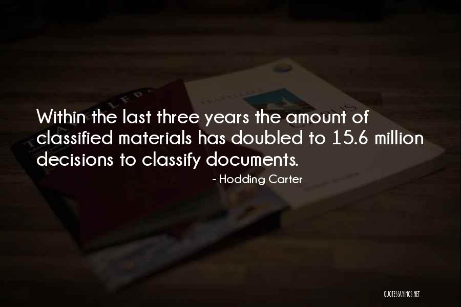 15 Million Quotes By Hodding Carter 15 Million Quotes By Hodding Carter