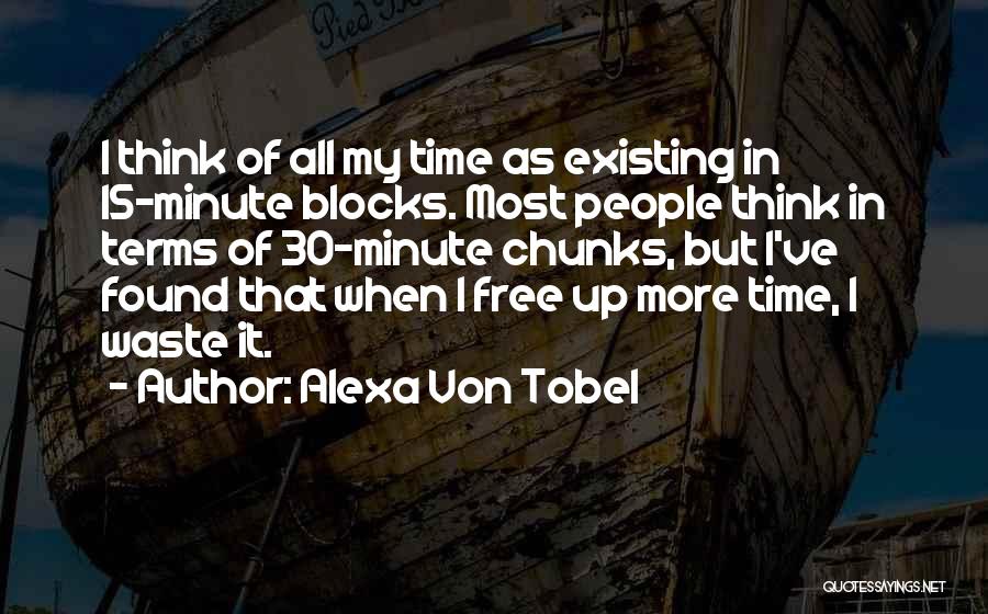 15 Minute Quotes By Alexa Von Tobel