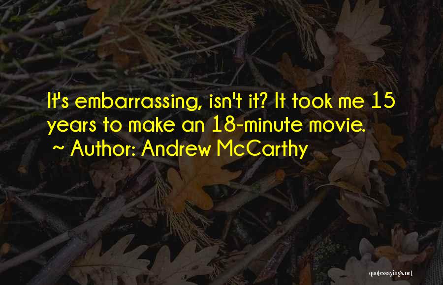 15 Minute Quotes By Andrew McCarthy