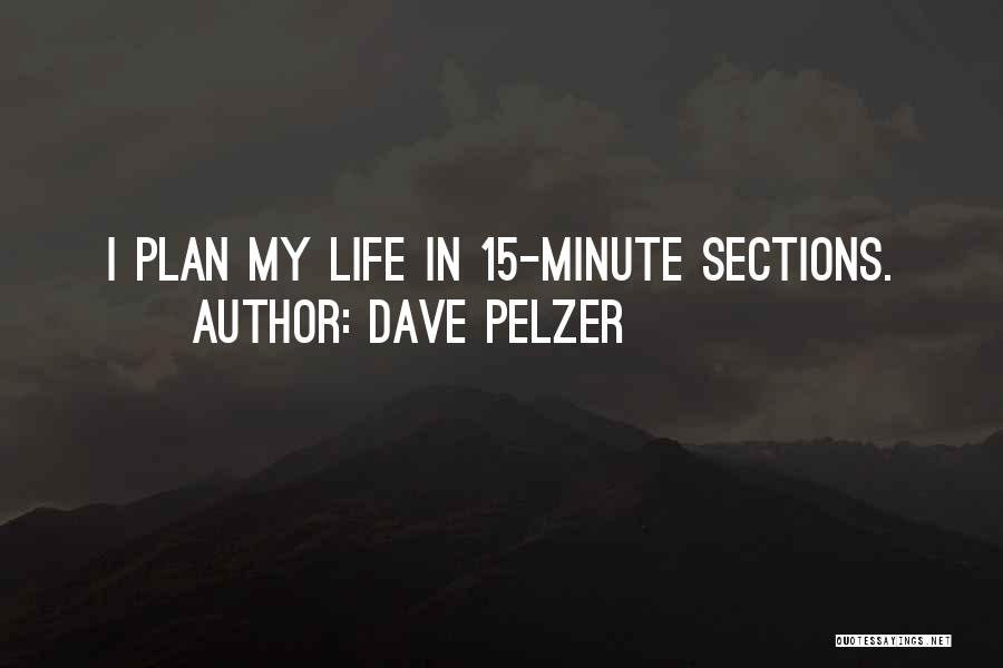 15 Minute Quotes By Dave Pelzer