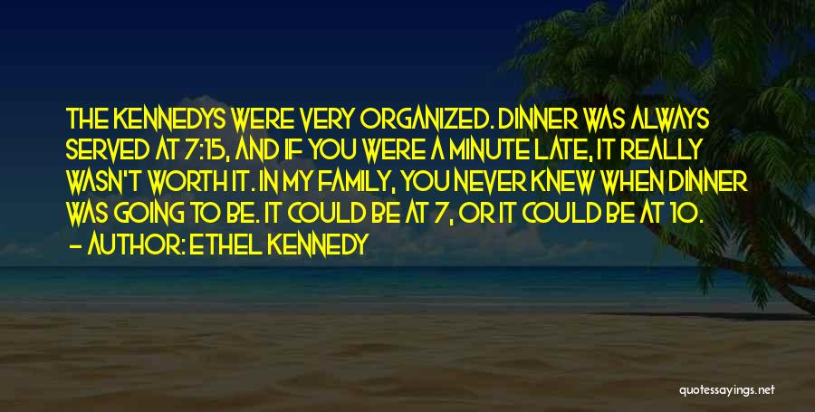 15 Minute Quotes By Ethel Kennedy