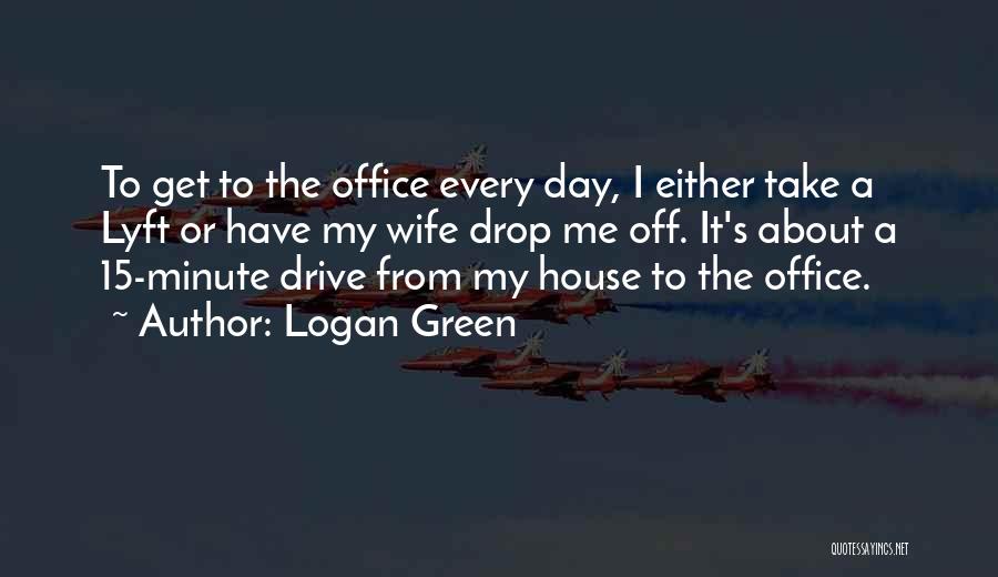 15 Minute Quotes By Logan Green