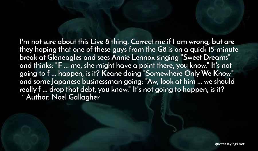 15 Minute Quotes By Noel Gallagher