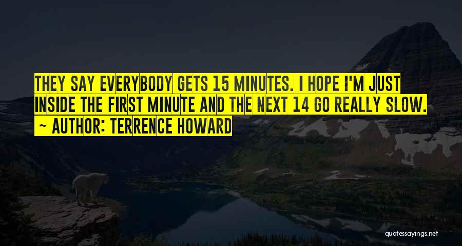 15 Minute Quotes By Terrence Howard