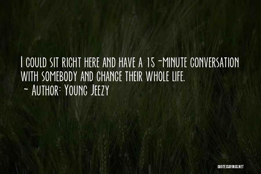 15 Minute Quotes By Young Jeezy