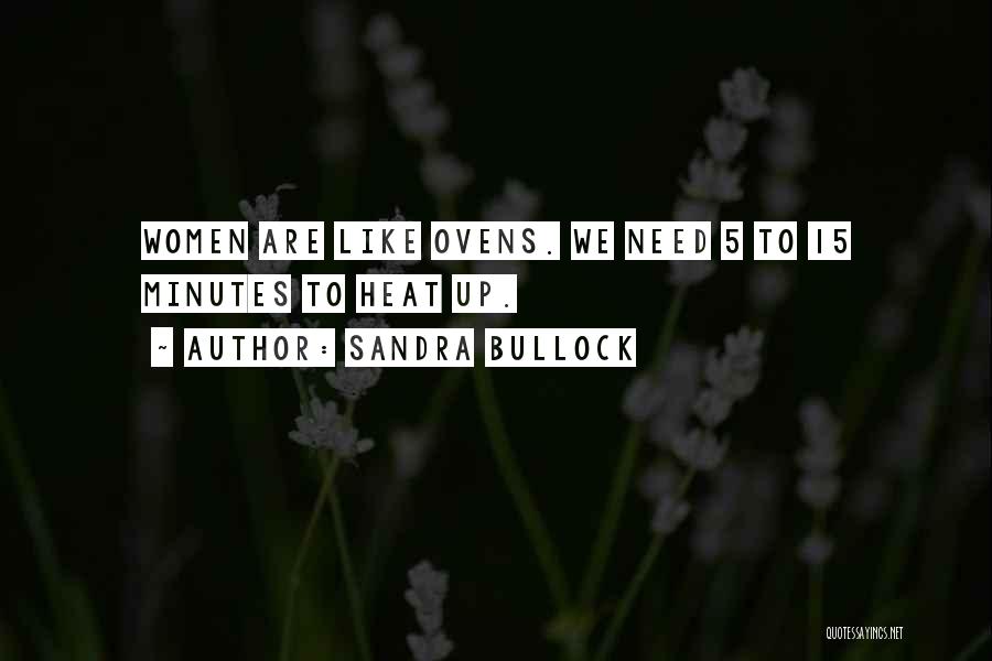 15 Minutes Quotes By Sandra Bullock