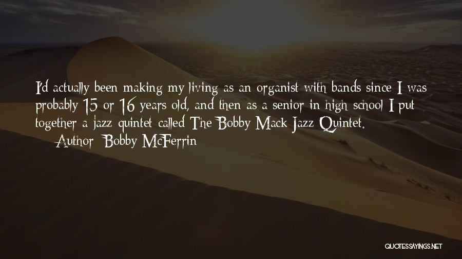 15 Quotes By Bobby McFerrin