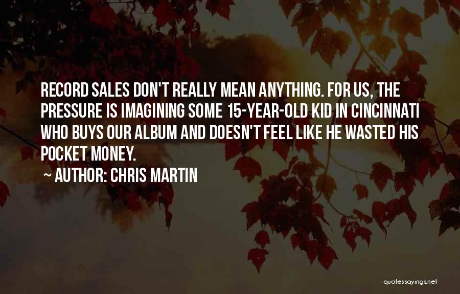 15 Quotes By Chris Martin