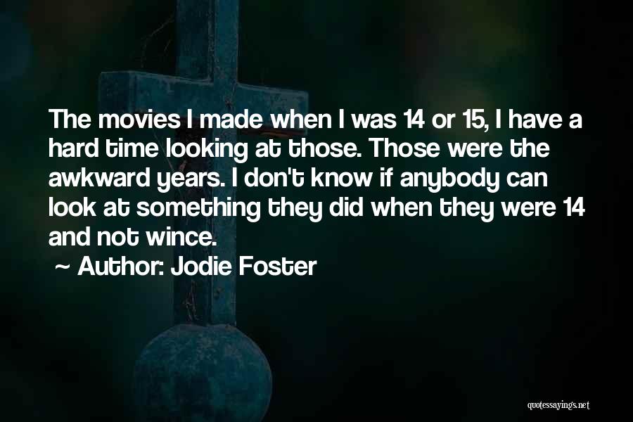 15 Quotes By Jodie Foster