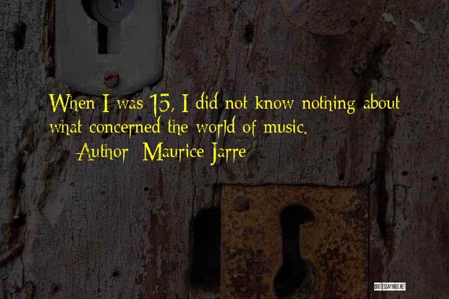 15 Quotes By Maurice Jarre