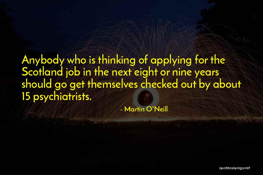 15 Years At A Job Quotes By Martin O'Neill 15 Years At A Job Quotes By Martin O'Neill