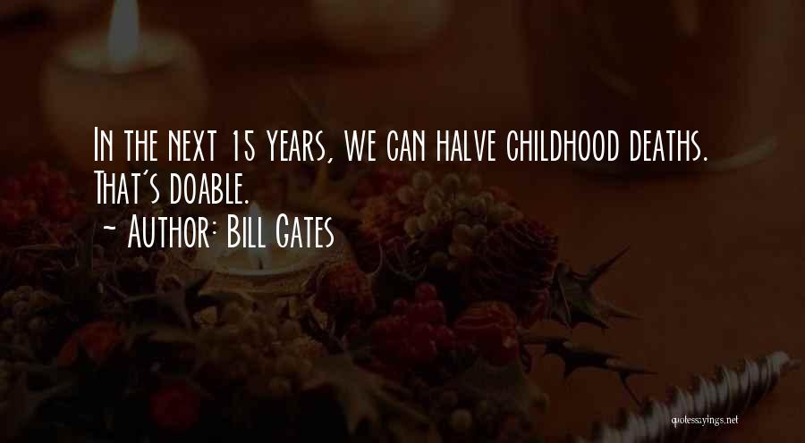 15 Years Quotes By Bill Gates