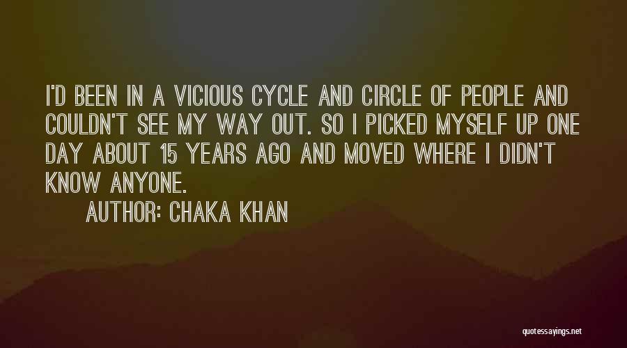 15 Years Quotes By Chaka Khan