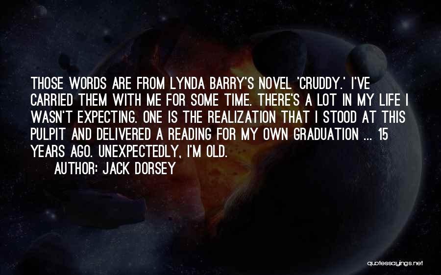 15 Years Quotes By Jack Dorsey