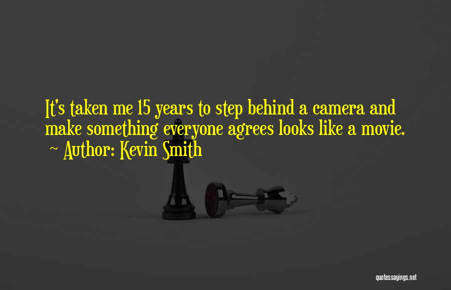 15 Years Quotes By Kevin Smith