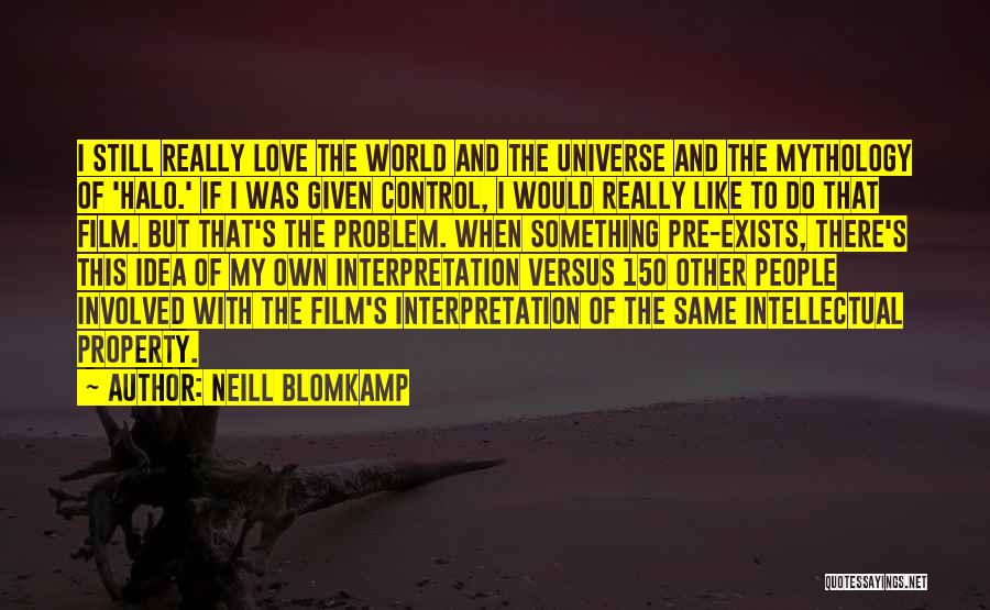 150 Love Quotes By Neill Blomkamp