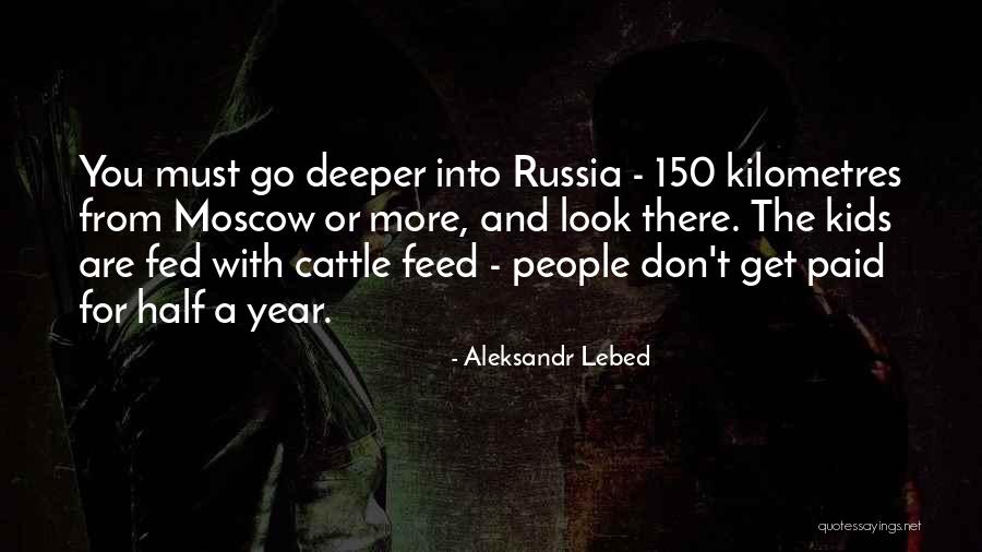 150 People Quotes By Aleksandr Lebed 150 People Quotes By Aleksandr Lebed
