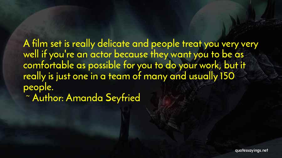 150 People Quotes By Amanda Seyfried