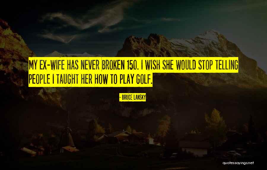 150 People Quotes By Bruce Lansky 150 People Quotes By Bruce Lansky