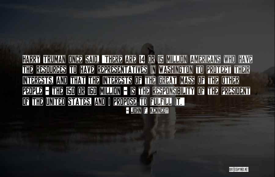 150 People Quotes By John F. Kennedy 150 People Quotes By John F. Kennedy