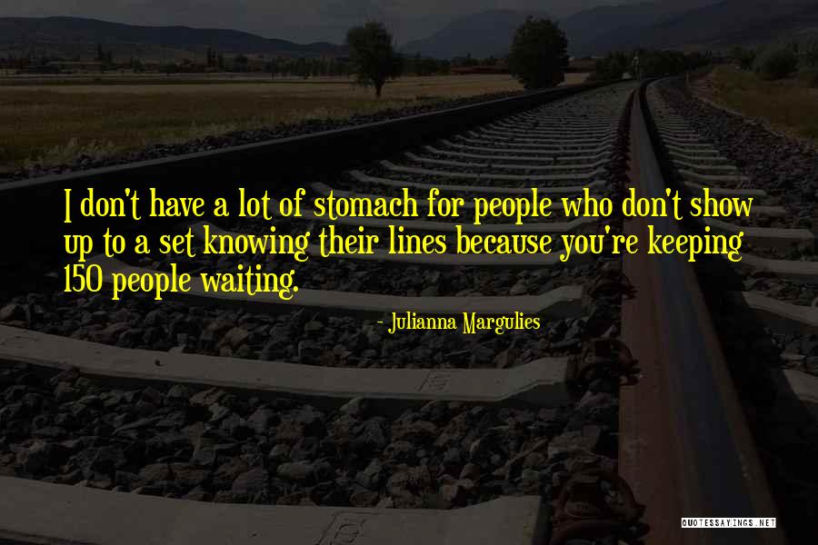 150 People Quotes By Julianna Margulies 150 People Quotes By Julianna Margulies
