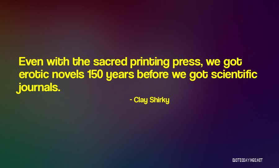 150 Years Quotes By Clay Shirky 150 Years Quotes By Clay Shirky