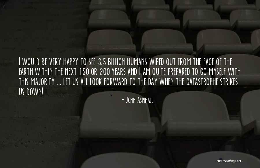 150 Years Quotes By John Aspinall 150 Years Quotes By John Aspinall