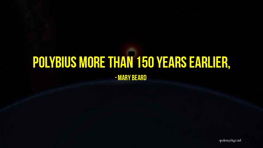 150 Years Quotes By Mary Beard