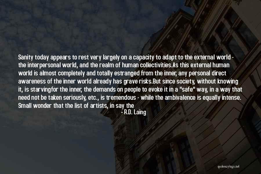 150 Years Quotes By R.D. Laing 150 Years Quotes By R.D. Laing