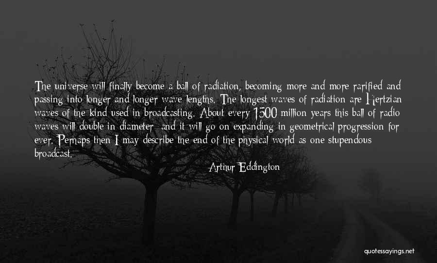 1500 Quotes By Arthur Eddington 1500 Quotes By Arthur Eddington