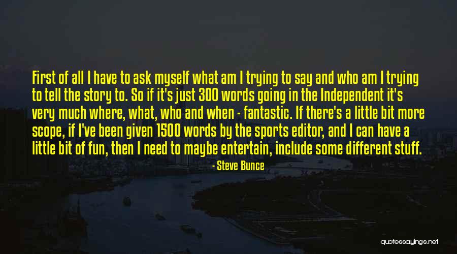 1500 Quotes By Steve Bunce 1500 Quotes By Steve Bunce