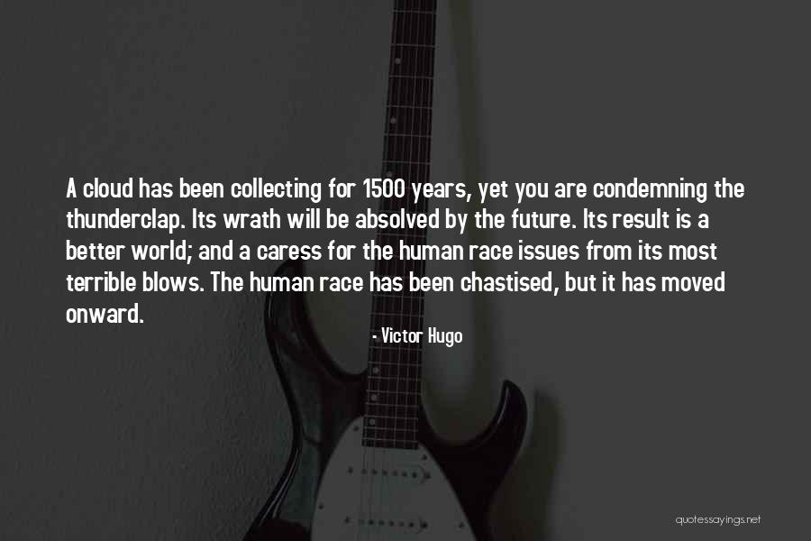 1500 Quotes By Victor Hugo 1500 Quotes By Victor Hugo