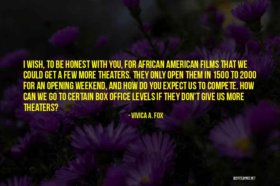 1500 Quotes By Vivica A. Fox 1500 Quotes By Vivica A. Fox