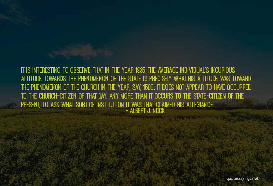 1500's Quotes By Albert J. Nock