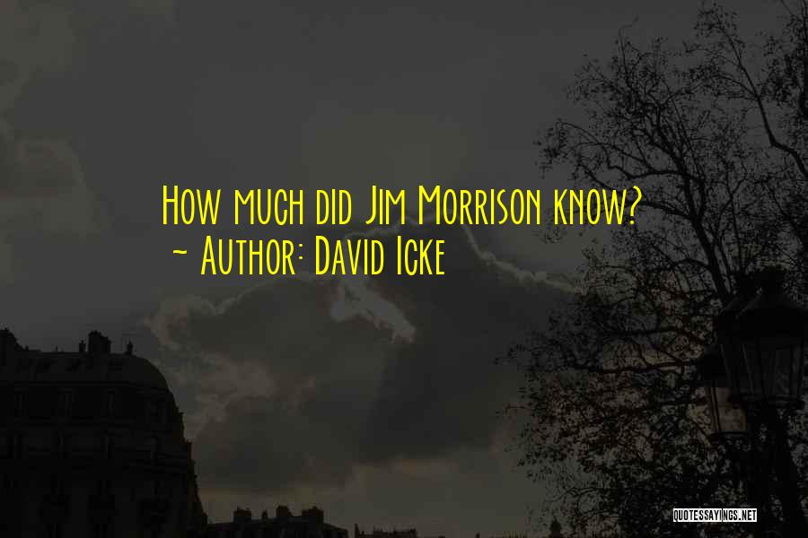 David Icke Quotes: How Much Did Jim Morrison Know?