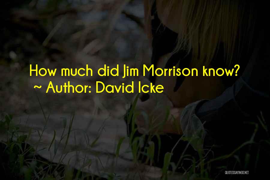 David Icke Quotes: How Much Did Jim Morrison Know?