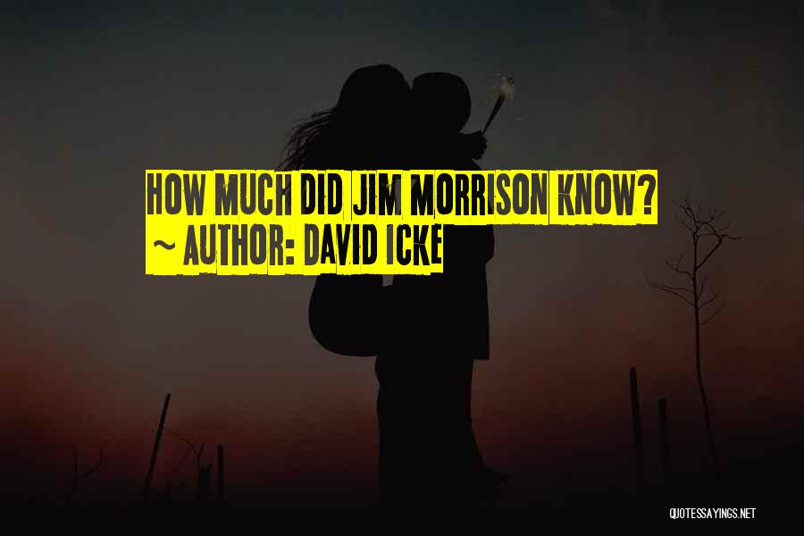 David Icke Quotes: How Much Did Jim Morrison Know?