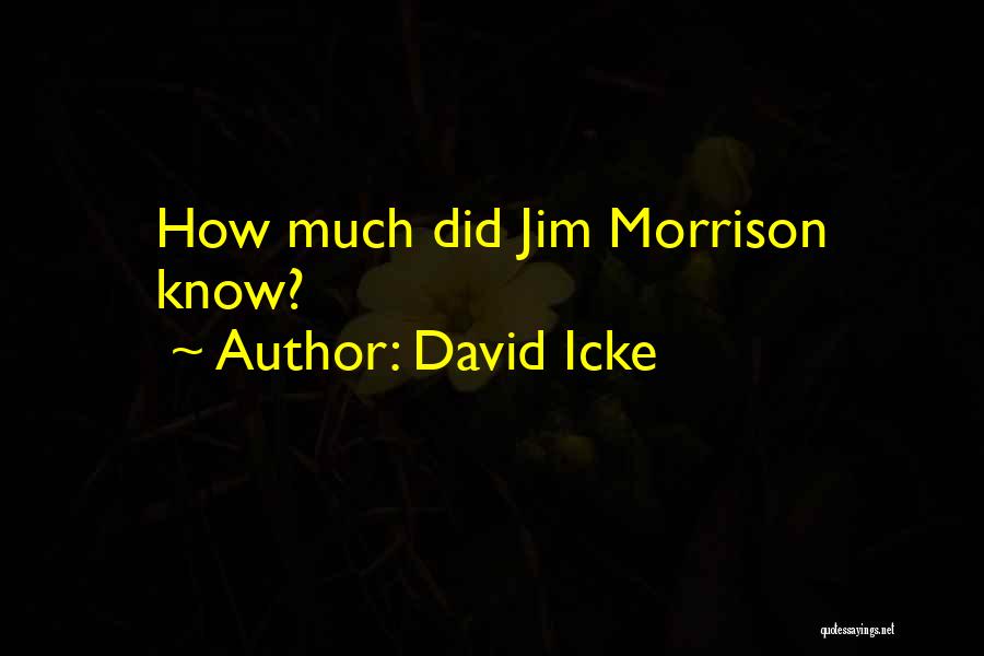David Icke Quotes: How Much Did Jim Morrison Know?