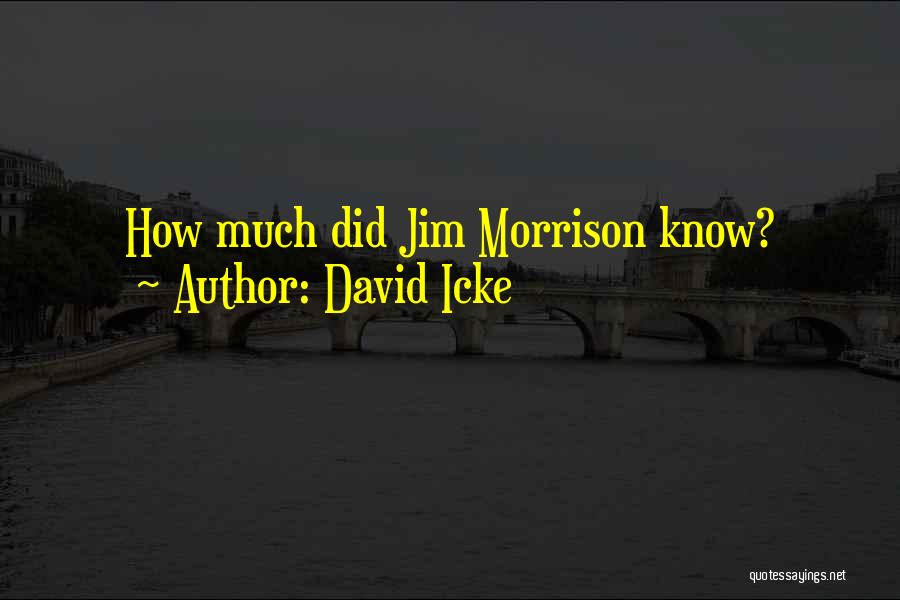 David Icke Quotes: How Much Did Jim Morrison Know?
