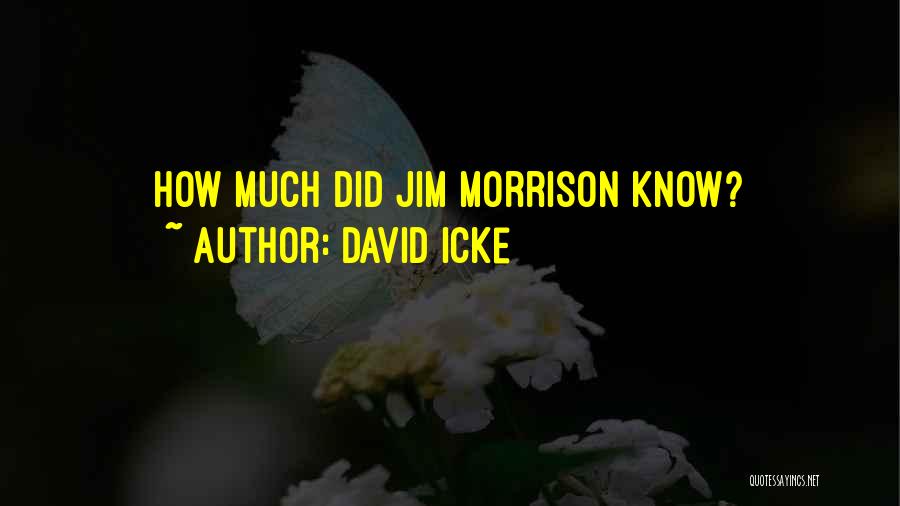 David Icke Quotes: How Much Did Jim Morrison Know?