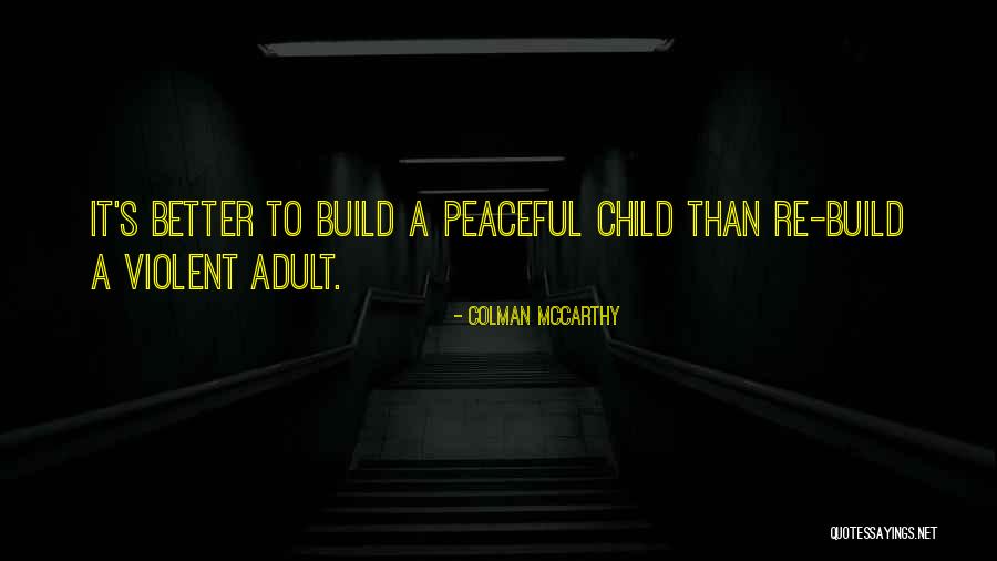 15041 Quotes By Colman McCarthy 15041 Quotes By Colman McCarthy
