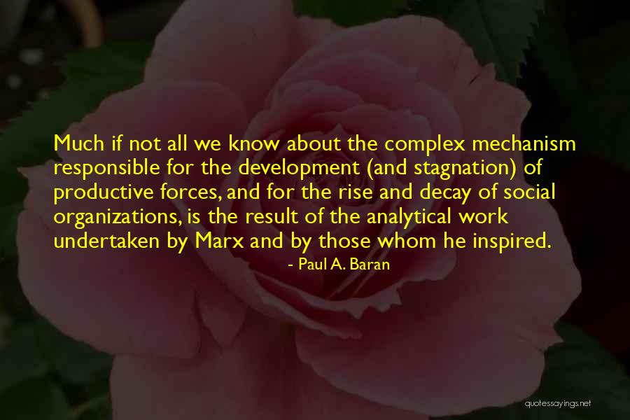 1505 Espinosa Quotes By Paul A. Baran 1505 Espinosa Quotes By Paul A. Baran