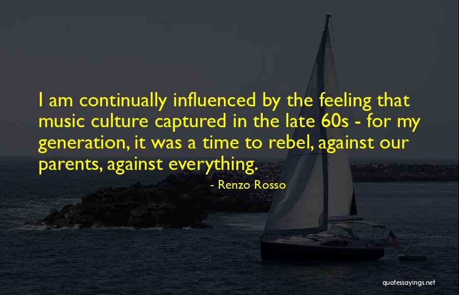 15090 Quotes By Renzo Rosso 15090 Quotes By Renzo Rosso