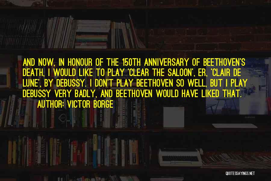 150th Anniversary Quotes By Victor Borge