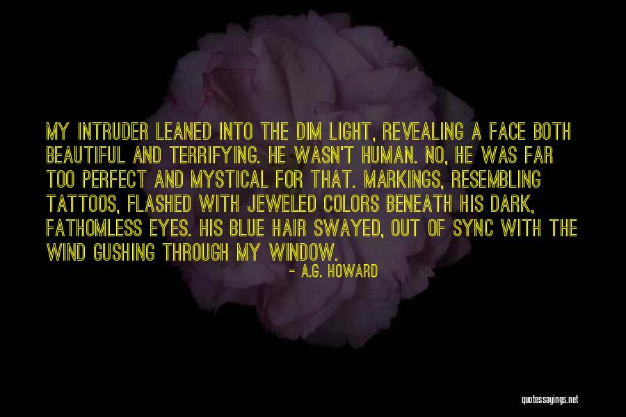 15111 Quotes By A.G. Howard 15111 Quotes By A.G. Howard
